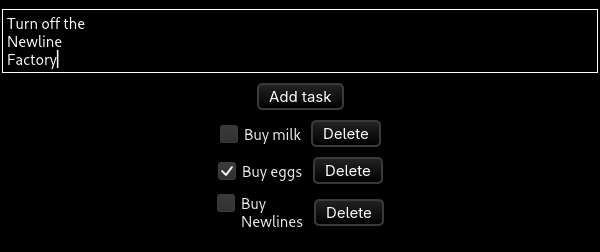 To do list app, where the next item input says turn off the newline factory, with newlines before newline and factory. The final item also contains a newline.